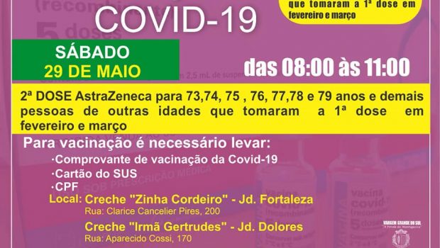 AMANHÃ, SÁBADO, TEM VACINAÇÃO DE SEGUNDA DOSE ASTRAZENECA DE 73 A 79 ANOS.