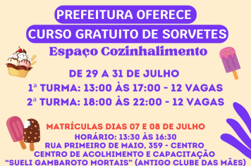 INCRIÇÕES PARA O CURSO GRATUITO DE SORVETE INICIAM NESTA SEGUNDA (07)