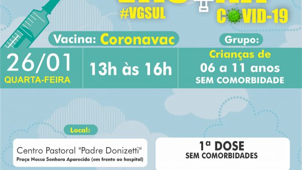 VACINAÇÃO DE 1ª DOSE CORONAVAC PARA CRIANÇAS DE 6 AS 11 COMPLETOS SEM COMORBIDADES
