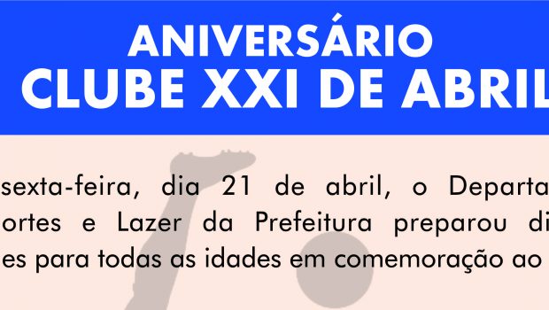 Aniversário do Clube XXI de abril é comemorado com práticas esportivas