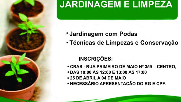 AÇÃO SOCIAL REALIZA OFICINA DE JARDINAGEM E LIMPEZA
