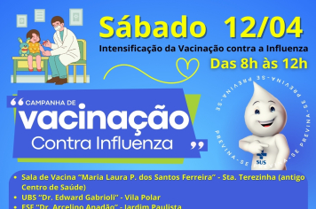 INTENSIFICAÇÃO DA CAMPANHA DE VACINAÇÃO CONTRA A GRIPE ACONTECE NESTE SÁBADO (12)