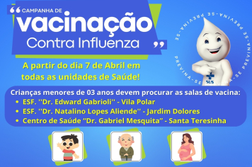 CAMPANHA DE VACINAÇÃO CONTRA A GRIPE (INFLUENZA) COMEÇA HOJE (07)