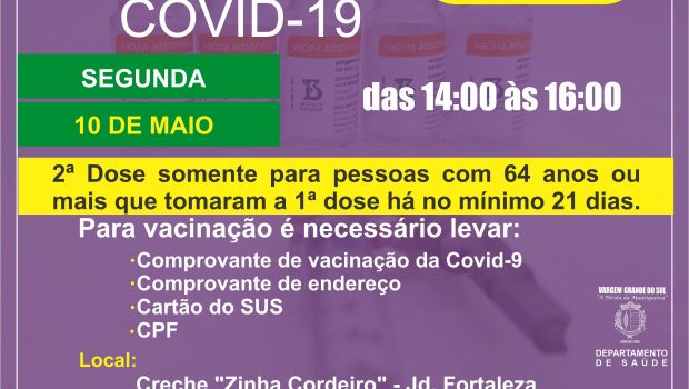 2ª DOSE DA COVID-19 PARA 64 ANOS OU MAIS SERÁ NA SEGUNDA-FEIRA, DIA 10 DE MAIO