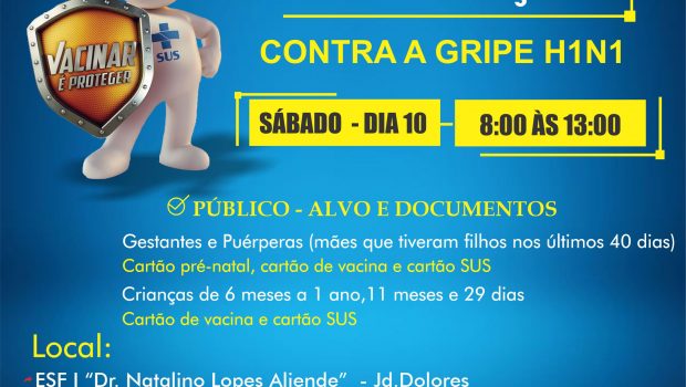 VACINAÇÃO CONTRA GRIPE H1N1 COMEÇA AMANHÃ, SÁBADO (10)