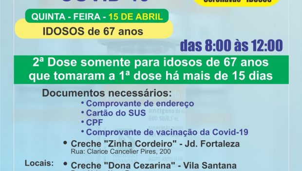 VACINAÇÃO DA 2ª DOSE DA CORONAVAC EM IDOSOS DE 67 ANOS