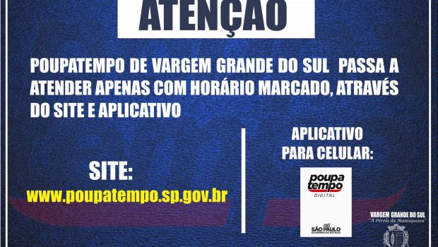 POUPATEMPO DE VARGEM GRANDE DO SUL PASSA A ATENDER APENAS COM HORÁRIO AGENDADO