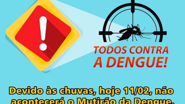 INFORMATIVO SOBRE O MUTIRÃO DA DENGUE