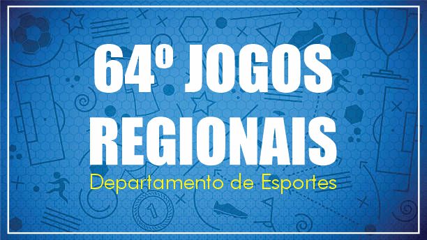 EQUIPES DE VARGEM PARTICIPARAM DO 64º JOGOS REGIONAIS