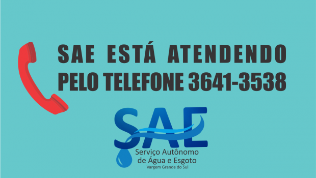 SAE ESTÁ ATENDENDO PELO TELEFONE 3641-3538