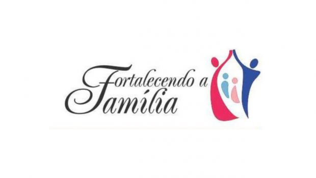 MATRÍCULAS PARA CURSOS DO FORTALECENDO A FAMÍLIA COMEÇAM DIA 23 DE JULHO