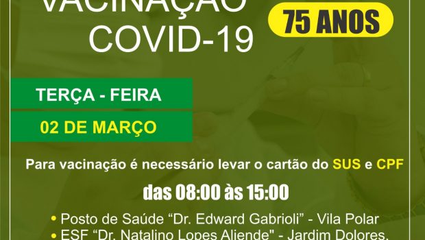 VACINAÇÃO CONTRA COVID-19 EM IDOSOS COM 75 ANOS