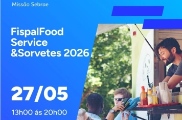 MISSÃO FISPAL FOOD SERVICE 2026 – PREFEITURA E SEBRAE