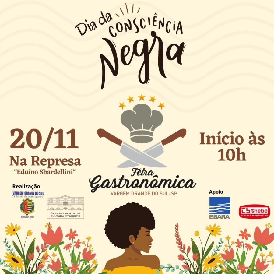 DIA DA CONSCIÊNCIA NEGRA E 3ª FEIRA GASTRÔNOMICA SERÁ NO PRÓXIMO DOMINGO (20/11)