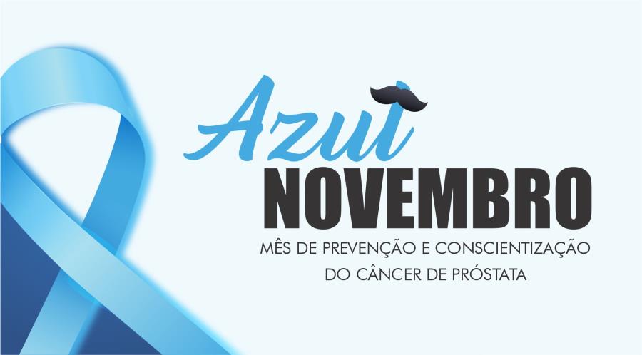 CAMPANHA NOVEMBRO AZUL TÊM CRONOGRAMA ESPECIAL PARA A SAÚDE DOS HOMENS