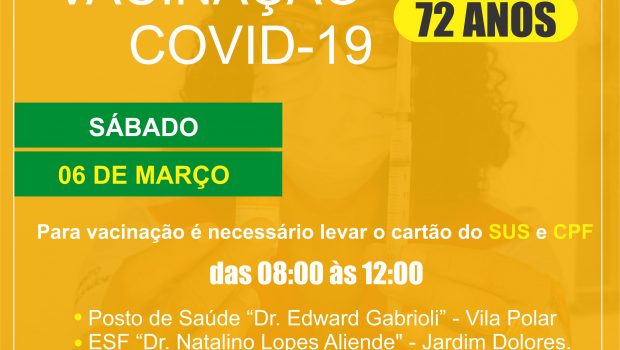 NESTE SÁBADO, DIA 06, VACINAÇÃO CONTRA COVID-19 EM IDOSOS COM 72 ANOS