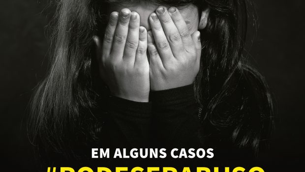 CAMPANHA DE COMBATE AO ABUSO E EXPLORAÇÃO SEXUAL DE CRIANÇAS E ADOLESCENTES