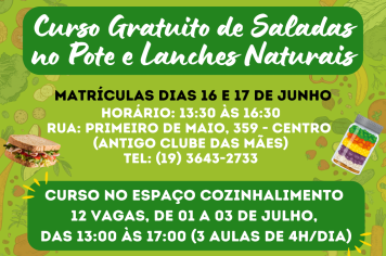AS INCRIÇÕES PARA OS CURSOS GRATUITOS DE SALADAS NO POTE E LANCHES NATURAIS INICIAM HOJE (16)