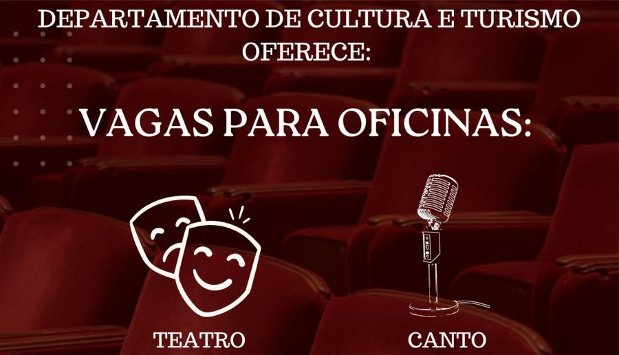 VAGAS PARA OFICINAS NO DEPARTAMENTO DE CULTURA