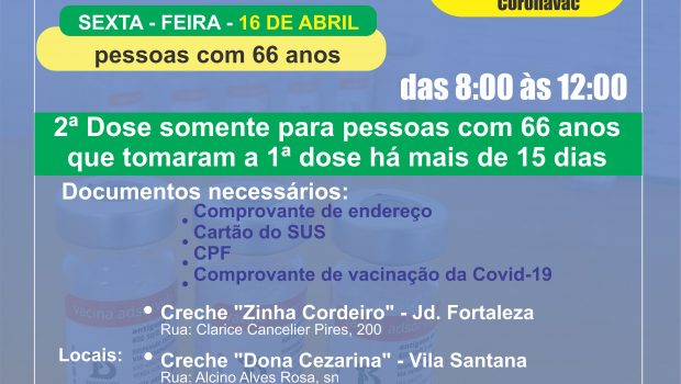 VACINAÇÃO DA 2ª DOSE DA CORONAVAC EM PESSOAS COM 66 ANOS