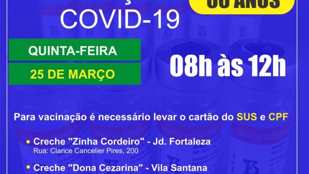 AMANHÃ, DIA 25, VACINAÇÃO PARA OS IDOSOS DE 66 ANOS CONTRA A COVID-19