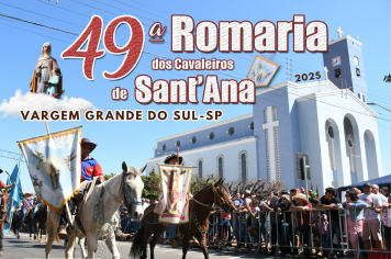 49ª ROMARIA DOS CAVALEIROS DE SANT’ANA ACONTECERÁ NO DIA 27 DE JULHO