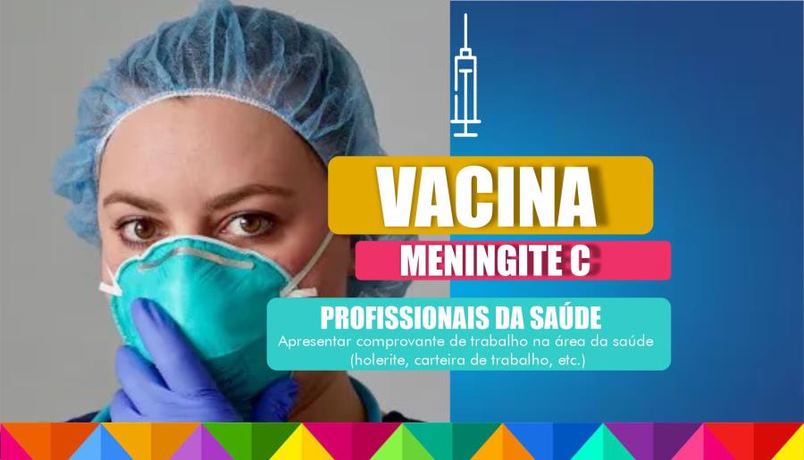 VACINAÇÃO CONTRA MENINGITE C PARA OS PROFISSIONAIS DE SAÚDE