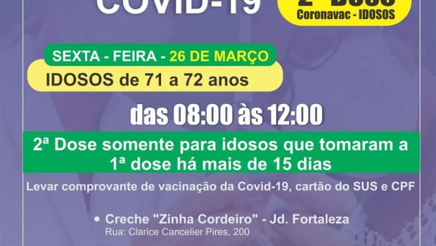 VACINAÇÃO DA 2ª DOSE CORONAVAC EM IDOSOS DE 71 E 72 ANOS