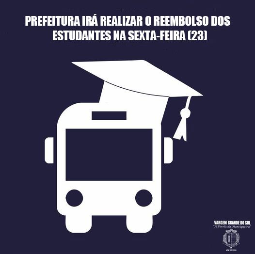 ALUNOS CADASTRADOS EM 2022 PARA RECEBER O REEMBOLSO DEVEM ENTREGAR DOCUMENTOS