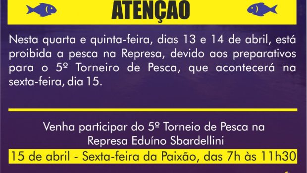 SEXTA-FEIRA SANTA SERÁ REALIZADO O 5º TORNEIO DE PESCA NA REPRESA EDUÍNO SBARDELLINI