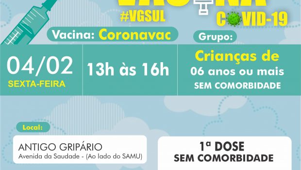 VACINAÇÃO DE 1ª DOSE CORONAVAC PARA CRIANÇAS DE 6 ANOS OU MAIS SEM COMORBIDADES