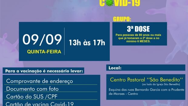 VACINAÇÃO 3ª DOSE para pessoas de 80 anos ou mais que já tomaram a 2ª DOSE há 6 MESES OU MAIS.