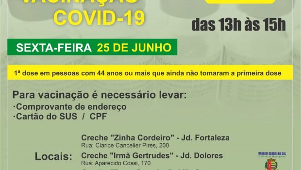 VACINAÇÃO 1ª DOSE CONTRA COVID-19 EM PESSOAS COM 44 ANOS OU MAIS