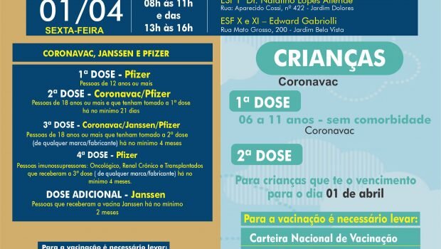VACINAÇÃO INFANTIL DE 06 A 11 ANOS SEM COMORBIDADE E VACINAÇÃO 1ª, 2ª, 3ª, 4ª E DOSE ADICIONAL DE CORONAVAC, JANSSEN E PFIZER
