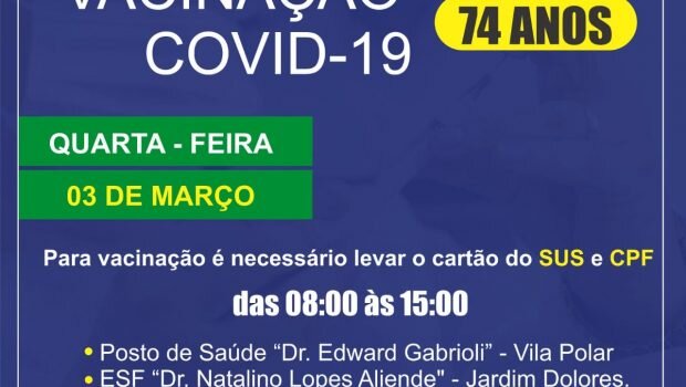 AMANHÃ VACINAÇÃO CONTRA COVID-19 EM IDOSOS COM 74 ANOS