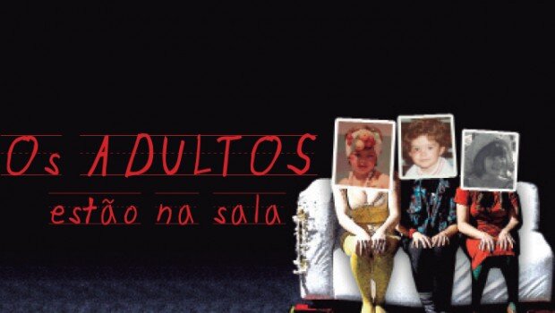 Peça “Os Adultos estão na Sala” será encenada neste sábado