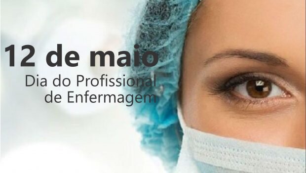 DIA 12 DE MAIO, DIA DA ENFERMAGEM
