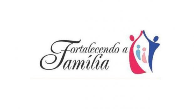 MATRÍCULAS PARA CURSOS DO FORTALECENDO A FAMÍLIA COMEÇAM DIA 23 DE JULHO