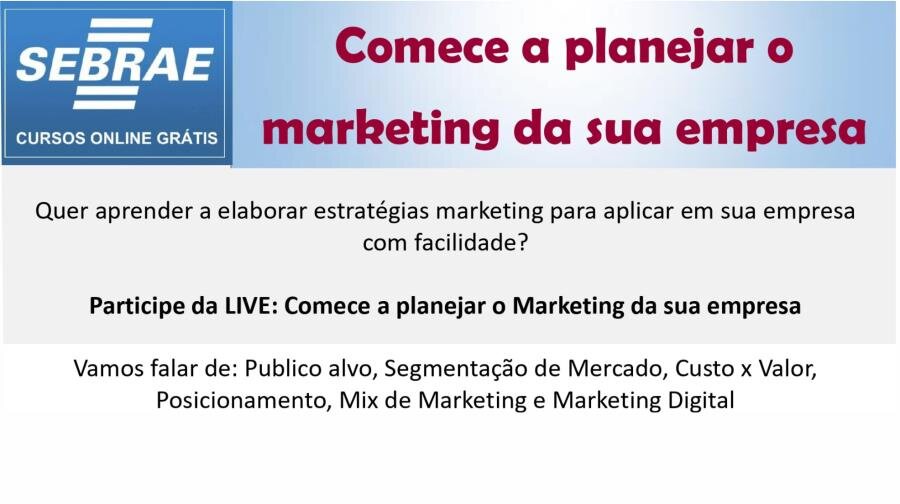 SEBRAE OFERECE CURSO DE PLANEJAMENTO DE MARKETING PARA O SEU NEGÓCIO