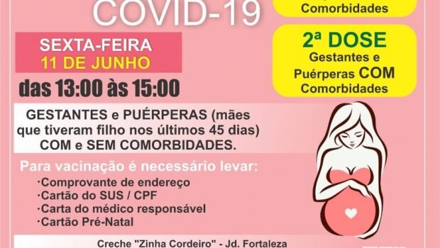 SEXTA-FEIRA TEM VACINAÇÃO PARA GESTANTES E PUÉRPERAS COM E SEM COMOBIDADES