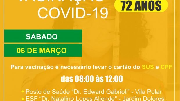 NESTE SÁBADO, DIA 06, VACINAÇÃO CONTRA COVID-19 EM IDOSOS COM 72 ANOS
