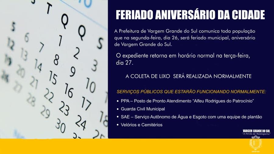 SEGUNDA-FEIRA, DIA 26, SERÁ FERIADO EM VARGEM GRANDE DO SUL
