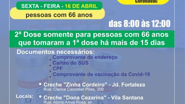 VACINAÇÃO DA 2ª DOSE DA CORONAVAC EM PESSOAS COM 66 ANOS