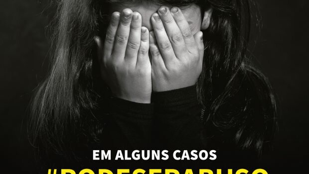 CAMPANHA DE COMBATE AO ABUSO E EXPLORAÇÃO SEXUAL DE CRIANÇAS E ADOLESCENTES