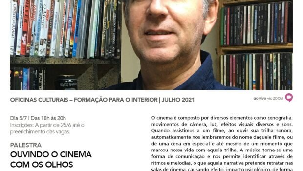 OFICINA CULTURAL OUVINDO O CINEMA COM OS OLHOS SERÁ NO DIA 05 DE JULHO