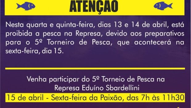SEXTA-FEIRA SANTA SERÁ REALIZADO O 5º TORNEIO DE PESCA NA REPRESA EDUÍNO SBARDELLINI